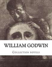 William Godwin, Collection Novels