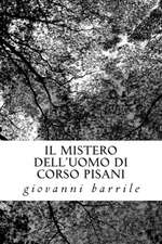 Il Mistero Dell'uomo Di Corso Pisani