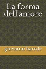 La Forma Dell'amore