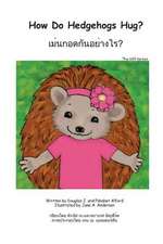 How Do Hedgehogs Hug? Thai 6x9 Trade Version