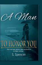 A Man to Honor You