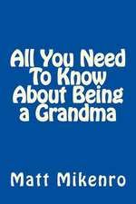 All You Need to Know about Being a Grandma