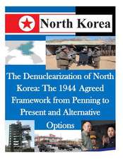 The Denuclearization of North Korea