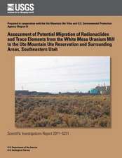 Assessment of Potential Migration of Radionuclides and Trace Elements from the White Mesa Uranium Mill to the Ute Mountain Ute Reservation and Surroun