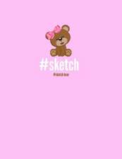 #Sketch Bear (Trendy Sketch Book)