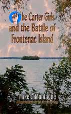 The Carter Girls and the Battle of Frontenac Island