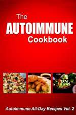 Autoimmune Cookbook - Autoimmune All-Day Recipes