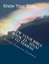 Know Your Bible - Book 23 - Sinai 1 to Temeni