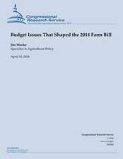 Budget Issues That Shaped the 2014 Farm Bill