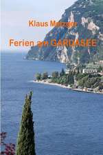 Ferien Am Gardasee