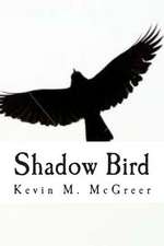 Shadow Bird