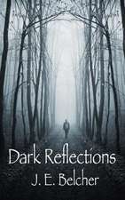 Dark Reflections