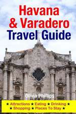 Havana & Varadero Travel Guide