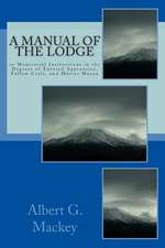 A Manual of the Lodge