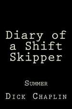 Diary of a Shift Skipper