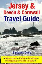 Jersey, Devon & Cornwall Travel Guide