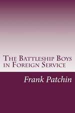 The Battleship Boys in Foreign Service