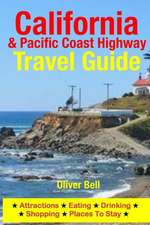 California & the Pacific Coast Highway Travel Guide