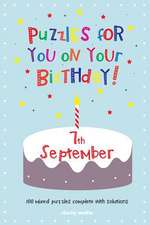 Puzzles for You on Your Birthday - 7th September