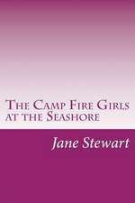 The Camp Fire Girls at the Seashore