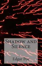 Shadow and Silence