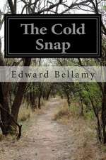 The Cold Snap