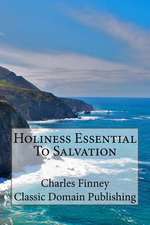 Holiness Essential to Salvation