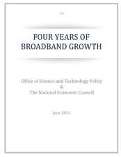 Four Years of Broadband Growth