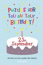 Puzzles for You on Your Birthday - 25th September