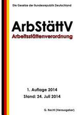 Arbeitsstattenverordnung - Arbstattv