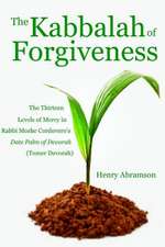 The Kabbalah of Forgiveness