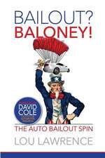 Bailout? Baloney!