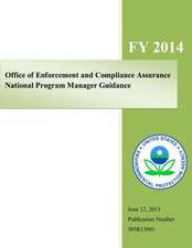 Office of Enforcement and Compliance Assurance National Program Manager Guidance