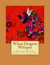 When Dragons Whisper