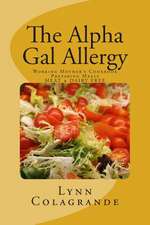 The Alpha Gal Allergy