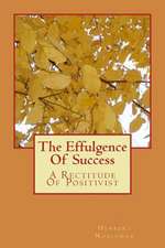 The Effulgence of Success