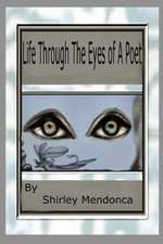 Life Through the Eyes of a Poet