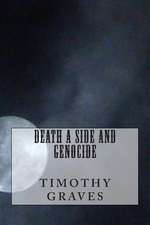 Death a Side and Genocide