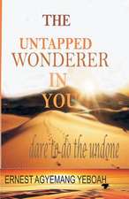 The Untapped Wonderer in You