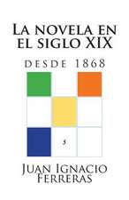 La Novela En El Siglo XIX (Desde 1868)