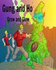 Gung and Ho