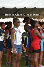 How to Clerk a Track Meet