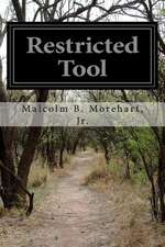 Restricted Tool