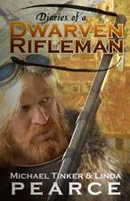 Diaries of a Dwarven Rifleman