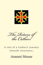 The Return of the Cathars