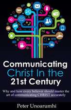 Communicating Christ in the 21st Century