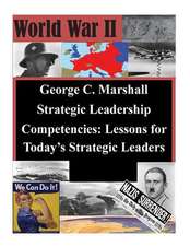 George C. Marshall Strategic Leadership Competencies