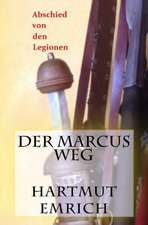 Der Marcus Weg