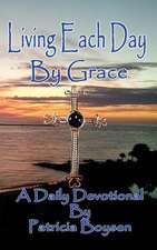 Living Each Day by Grace