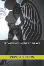 From Punishment to Grace